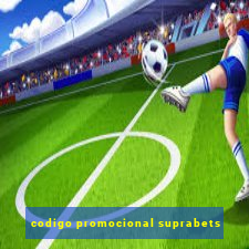 codigo promocional suprabets